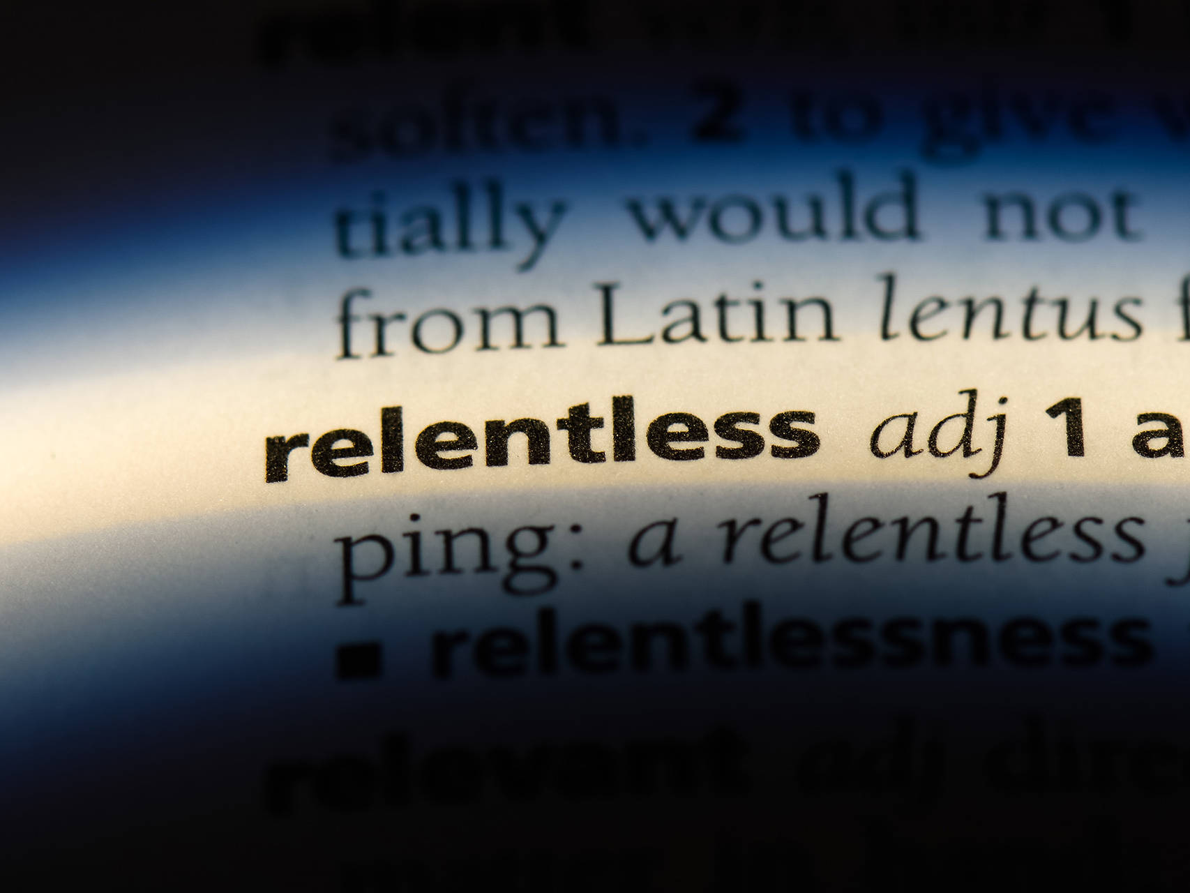 Dictionary definition of the word relentless